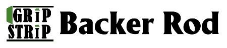 Grip Strip Backer Rod